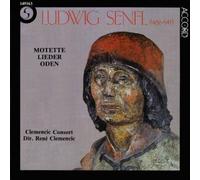 Ludwig Senfl - Motette/Lieder/Oden