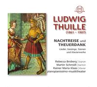 LUDWIG THUILLE Nachtreise Und Theuerdank (CD) (US IMPORT)