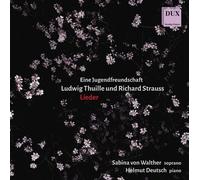 Ludwig Thuille / Richard Strauss - Ludwig Thuille Und Richard Strauss: Lieder
