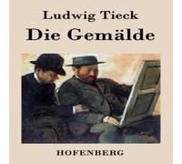 Ludwig Tieck Die Gemalde Paperback Book Ludwig Tieck Multicolor