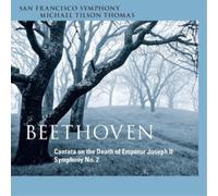Beethoven: Symphony No. 2, Cantata on the Death of Emperor Joseph II