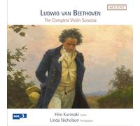 Linda Nicholson; Hiro Kurosaki - Beethoven: Complete Sonatas for Piano and Violin