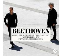 Xavier Philips - Beethoven: Complete Works For Cello & Piano