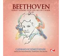 Ludwig van Beethoven - Beethoven: "Fidelio" Leonore Overture No. 3 in C Major, Op. 72b