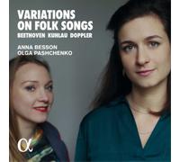 Olga Pashchenko; Anna Besson - Beethoven, Kuhlau & Doppler: Variations on Folk Songs