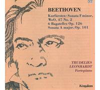 Ludwig Van Beethoven - Beethoven: Kurfürsten-Sonata WoO 47 No 2; 6 Bagatelles Op 126; Sonata Op 101 /T Leonhardt