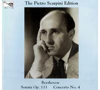 Ludwig Van Beethoven - Beethoven - Piano Concerto No 4; PIano Sonata, Op 111