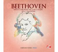 Ludwig van Beethoven - Beethoven: Sonata for Piano No. 21 in C Major, Op. 53 “Waldstein”