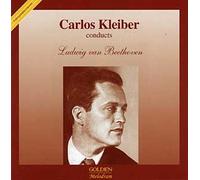 Ludwig Van Beethoven - Carlos Kleiber Conducts (Bavarian Radio So)