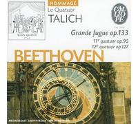 Ludwig Van Beethoven - Great Fugue Op. 133, Quartets 11 Op. 95 And 12 Op. 127