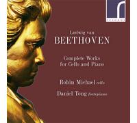 Ludwig van Beethoven : Ludwig Van Beethoven: Complete Works for Cello and Piano