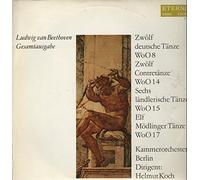 Ludwig van Beethoven - Ludwig van Beethoven , Kammerorchester Berlin , Helmut Koch - Zwölf Deutsche Tänze WoO 8 / Zwölf Contretänze WoO 14 / Sechs Ländlerische Tänze WoO 15 / Elf Mödlinger Tänze WoO 17 - ETERNA - 8 26 066