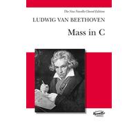 Ludwig van Beethoven: Mass In C Vocal Score for SATB Mixed Choir with Piano or Organ Accompaniment | Sacred Choral Sheet Music for Intermediate Choir ... Rehearsal (THE NEW NOVELLO CHORAL EDITION)