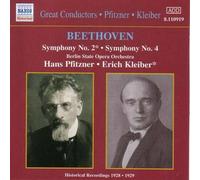 Pfitzner:Kleiber - BEETHOVEN: Symphonies Nos. 2 and 4