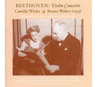 Ludwig van Beethoven - Violin Concertos - The Art Of Camilla Wicks