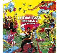 Ludwig Von 88 - Houlala 2 La Mission