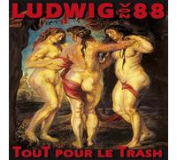 Ludwig Von 88 - Tout Pour Le Trash [VINYL]