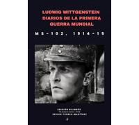 Ludwig Wittgenstein: Diarios de la Primera Guerra Mundial: MS-102, 1914-1915