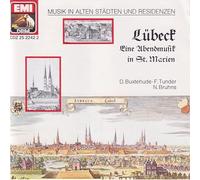 Lübeck - Eine Abendmusik in St. Marien - D. Buxtehude, F. Tunder, N. Bruhns