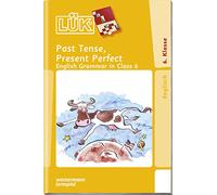 LÜK. English Grammar 2: Present Perfect / Past Tense ab Klasse 5