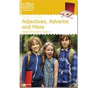LÜK. English Grammar. 6. Klasse - Englisch: Adjectives, Adverbs and More