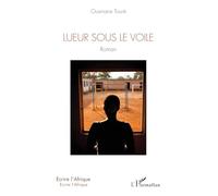 Lueur sous le voile (Écrire l'Afrique)