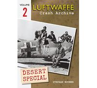 Luftwaffe Crash Archive Desert Special Volume 2