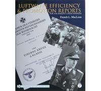 Luftwaffe Efficiency and Promotion Reports for the Knight's Cross Winners: Vol 2: Volume II