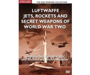 Luftwaffe Jets, Rockets And Secret Weapons Of World War Two