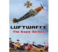 Luftwaffe: The Eagle Strikes