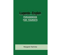Luganda-English Phrase Book for Tourists