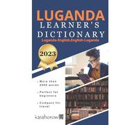 Luganda Learner's Dictionary: Luganda-English, English-Luganda: 1 (kasahorow Luganda English)