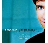 LUGANSKY/ORAMO/CBSO - KLAVIERKONZERTE 1 & 3 CD KLASSIK NEW RACHMANINOFF