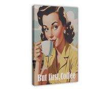 LUHGHLL But First Coffee Poster Canvas Poster Bedroom Decor Landscape Office Room Decor Gift 20x30inch(50x75cm)