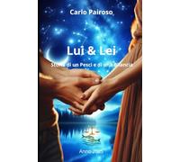 Lui e Lei: Storia di un Pesci e di una Bilancia