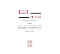 Lui et moi, tome 1 (2026) (1): Entretiens spirituels. Tome 1