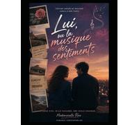 Lui ou la musique des sentiments