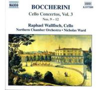Wallfisch:Nco:Ward - BOCCHERINI: Cello Concertos, Nos. 9-12