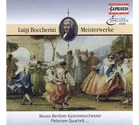 Luigi Boccherini - Meisterwerke - Petersen Quartett - Budapest Strings - Neues Berliner Kammerorchester