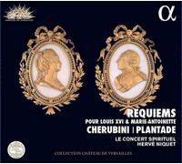 Le Concert Spirituel; Hervé Niquet - Cherubini & Plantade: Requiems Pour Louis Xvi Et Marie-Antoinette