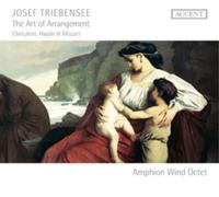 Amphion Wind Octet - Josef Triebensee: The Art Of Arrangement