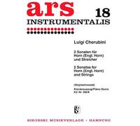LUIGI CHERUBINI TWO SONATAS FOR HORN AND STRINGS (HORN/PIANO) HN/PF: for horn (or englisch horn) and string orchestra. 18. horn solo, string orchestra. Réduction pour piano.