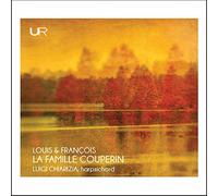 Luigi Chiarizia - Louis & Francois: La Famille Couperin