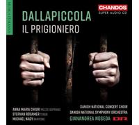 Danish National Symphony Orchestra & Noseda – Luigi Dallapiccola: Il prigioniero – CD (Naxos)