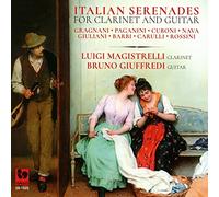 Luigi Magistrelli Bruno Giuffredi - Italian Serenades For Clarinet And Guitars
