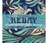Luigi Magistrelli Clarinet Mas - Rebay: Complete Works For C