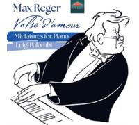 LUIGI PALOMBI - REGER - MINIATURES FOR PIANO - CD - M4z
