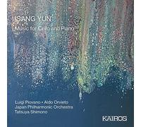 Luigi Piovano; Aldo Orvieto; Japan Philharmonic Orchestra - Isang Yun: Works For Cello And Piano