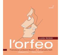 Emanuela Galli; Allabastrina; Elena Sartori - Luigi Rossi: L'Orfeo