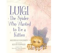 Luigi, the Spider Who Wanted to Be a Kitten